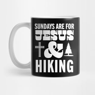 Sundays Are For Jesus and Hiking God Christian Hiker Mug